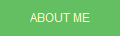 ABOUT ME