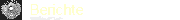 Berichte
